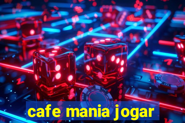 cafe mania jogar